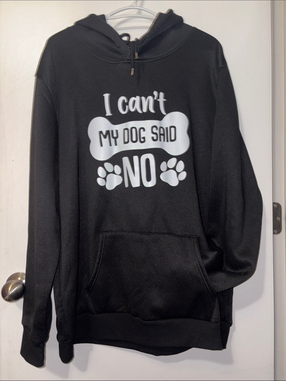 XXL I Can't My Dog Said No Black Hoodie PTP27” - EUC